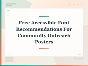 Free Accessible Fonts for Nonprofit Community Outreach Posters